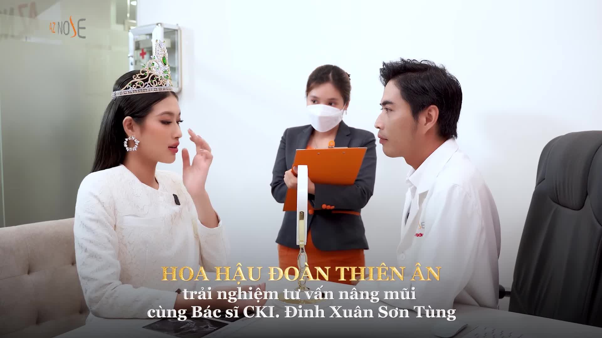 HOA HẬU ĐOÀN THIÊN ÂN TRẢI NGHIỆM TƯ VẤN NÂNG MŨI TẠI AZ NOSE